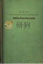 DWELLING HOUSE CONSTLUCTION     PDF电子版封面    C·H·DIETZ 