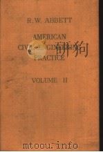 AMERICAN CIVIL ENGINEERING PRACTICE VOLUME 2     PDF电子版封面    R·W·ABBETT 