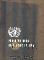 PROCEEDINGS OF THE INTERNATIONAL CONFERENCE ON THE PEACEFUL USES OF ATOMEC ENERGY VOLUME 3     PDF电子版封面     