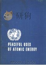 PROCEEDINGS OF THE SECOND UNITED NATIONS INTERNATIONAL CONFERENCE ON THE PEACEFUL USES OF ATOMIC ENE     PDF电子版封面     