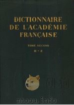 DICTIONNAIRE DE L'ACADEMIE FRANCAISE TOME SECOND H-Z     PDF电子版封面     