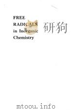 FREE RADICALS IN INORGANIC CHEMISTRY     PDF电子版封面     