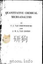 QUANTITATIVE CHEMICAL MICRO-ANALYSIS     PDF电子版封面     