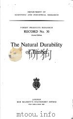FOREST PRODUCTS RESEARCH RECORD NO.30 SECOND EDITION THE NATURAL DURABILITY OF TIMBER（ PDF版）