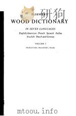 WOOD DICTIONARY VOLUME 2     PDF电子版封面    W·BOERHAVE BEEKMAN 