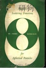 ANGULAR SCATTERING FUNCTIONS FOR SPHERICAL PARTICLES     PDF电子版封面    WILLIAM J·PANGONIS 