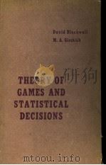 THEEORY OF GAMES AND STATISTICAL DECISIONS     PDF电子版封面    M·A·GIRSHICK 