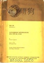 SUPPLEMENTARY METEOROLOGICAL DATA FOR OAK RIDGE     PDF电子版封面    WILLIAM F.HILSMEIER 