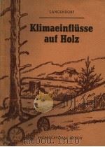 KLIMAEINFLUSSE AUF HOLZ（ PDF版）