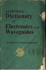 RUSSIAN SUPPLEMENT TO ELSEVIER‘S DICTONARY OF ELECTRONICS AND WAVEGUIDES     PDF电子版封面    W.E.CLASON 