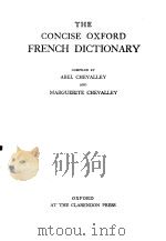 THE CONCISE OXFORD FRENCH DICTIONARY     PDF电子版封面    ABEL CHEVALLEY 