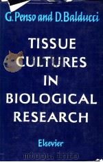TISSUE CULTURES IN BIOLOGICAL RESEARCH（ PDF版）