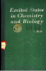 EXCITED STATES IN CHEMISTRY AND BIOLOGY     PDF电子版封面    C.REID，PH.D.，D.I.C. 