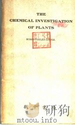 THE CHEMICAL INVESTIGATION OF PLANTS（ PDF版）