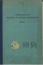 PROCEEDINGS OF SYMPOSIA IN APPLIED MATHEMATICS VOLUME Ⅰ NON-LINEAR PROBLEMS IN MECHANICS OF CONTINUA     PDF电子版封面     