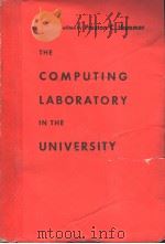 THE COMPUTING LABORATORY IN THE UNIVERSITY     PDF电子版封面    PRESTON C.HAMMER 