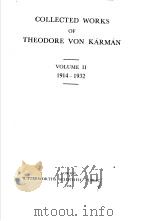 COLLECTED WORKS OF THEODORE VON KARMAN VOLUME Ⅱ 1914-1932     PDF电子版封面     