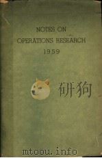 NOTES ON OPERATIONS RESEARCH 1959     PDF电子版封面    OPERATIONS RESEARCH CENTER，M.I 