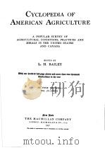 CYCLOPEKIA OF AMERICAN AGRICULTURE IN FOCR VOLUMES VOL.Ⅱ-CROPS     PDF电子版封面    L.H.BAILEY 
