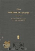 STARKSTROMTECHNIK BAND Ⅲ     PDF电子版封面    WALTER NELL 
