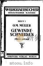 WERKSTATTBUCHER HEFT 1 GEWINDESCHNEIDEN     PDF电子版封面    OTTO MAX MULLER 