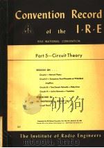 1953 NATIONAL CONVENTION CONVENTION RECORD OF THE I.R.E PART 5 CIRCUIT THEORY（ PDF版）