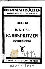 WERKSTATTBUCHER HEFT 49 FARBSPRITZEN     PDF电子版封面    RUDOLF KLOSE 