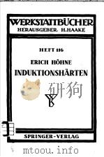 WERKSTATTBUCHER HEFT 116 INDUKTIONSHARTEN     PDF电子版封面    DIPL.-ING.ERICH HOHNE 