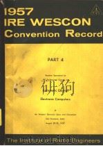 1957 IRE WESCON CONVENTION RECORD PART 4 AUTOMATIC CONTROL ELECTRONIC COMPUTERS     PDF电子版封面     