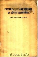 PRESERVATION AND STORAGE OF SOUND RECORDINGS     PDF电子版封面    A.G.PICKETT M.M.LEMCOE 