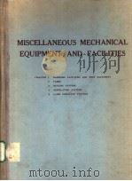 MISCELLANEOUS MECHANICAL EQUIPMENT AND FACILITIES CHAPTER 1-5     PDF电子版封面     