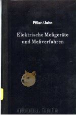 ELEKTRISCHE MEBGERATE UND MEBVERFAHREN     PDF电子版封面    H.JAHN 