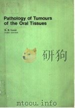 PATHOLOGY OF TUMOURS OF THE ORAL TISSUES  THIRD EDITION   1976  PDF电子版封面  0443013977  R.B.LUCAS 