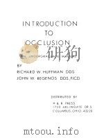 INTRODUCTION TO OCCLUSION AND UNDERGRADUATE MANUAL     PDF电子版封面    RICHARD W.HUFFMAN  JOHN W.REGE 