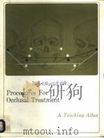 PROCEDURES FOR OCCLUSAL TREATMENT  A TEACHING ATLAS     PDF电子版封面    NILES F.GUICHET 