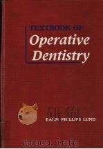 TEXTBOOK OF OPERATIVE DENTISTRY   1981  PDF电子版封面  0721616011   
