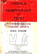 VARIATION IN MORPHOLOGY OFTEETH  ANTHROPOLOGIC AND FORENSIC ASPECTS（1978 PDF版）