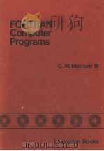 FORTRAN COMPUTER PROGRAMS  SOLUTIONS TO OPTIMIZATION PROBLEMS ARISING I N FEEDBACK CONTROL   1978  PDF电子版封面  066901995X  C.W.MERRIAM III 