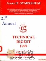 GAAS IC SYMPOSIUM 21ST ANNUAL TECHNICAL DIGEST 1999     PDF电子版封面  0780355857   