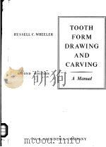 TOOTH FORM DRAWING AND CARVING A MANUAL SECOND EDITION·ILLUSTRATED（ PDF版）