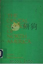 THE DENTAL CLINICS OF NORTH AMERICA VOLUME 17 NUMBER 4 OCTOBER 1973     PDF电子版封面     