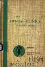 THE DENTAL CLINICS OF NORTH AMERICA JULY 1969     PDF电子版封面     