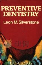 PREVENTIVE BENTISTRY     PDF电子版封面    LEON M·SILVERSTONE 