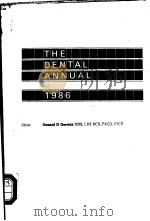 THE DENTAL ANNUAL  1986   1986  PDF电子版封面  0723608431   