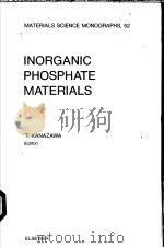 INORGANIC PHOSPHATE MATERIALS     PDF电子版封面    T·KANAZAWA 