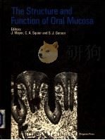 THE STRUCTURE AND FUNCTION OF ORAL MUCOSA     PDF电子版封面    J·MEYER 