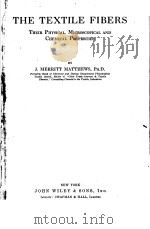 THE TEXTILE FIBERS     PDF电子版封面    J.MERRITT MATTHEWS 