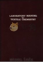 LABORATORY MANUAL FOR TEXTILE CHEMISTRY（ PDF版）