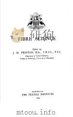 FIBRE SCIENCE     PDF电子版封面    J.M.PRESTON 