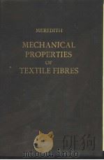 THE MECHANICAL PROPERTIES OF TEXTILE FIBRES     PDF电子版封面    R.MEREDITH 